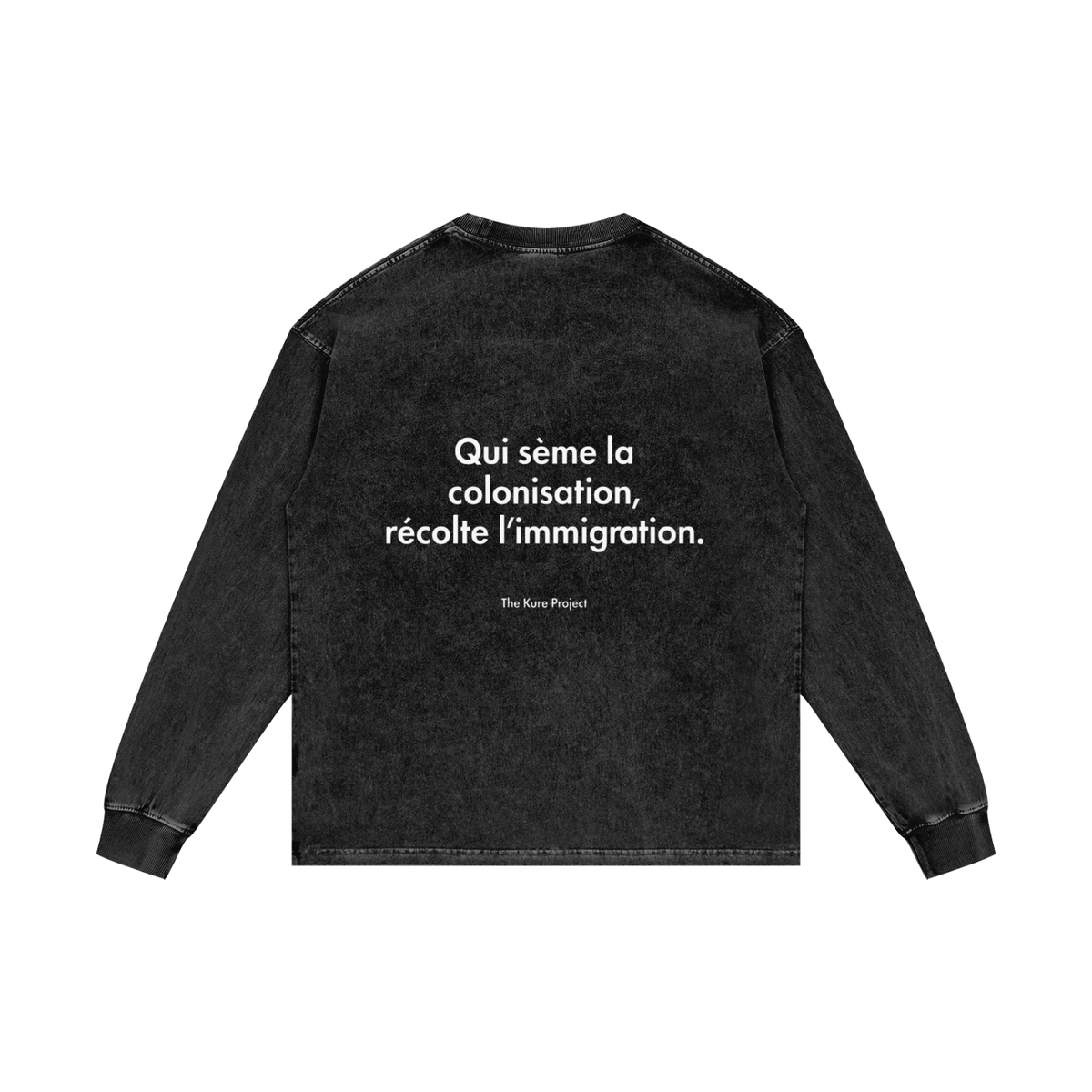 Tee shirt manche longue « qui sème la colonisation, récolte l’immigration»
