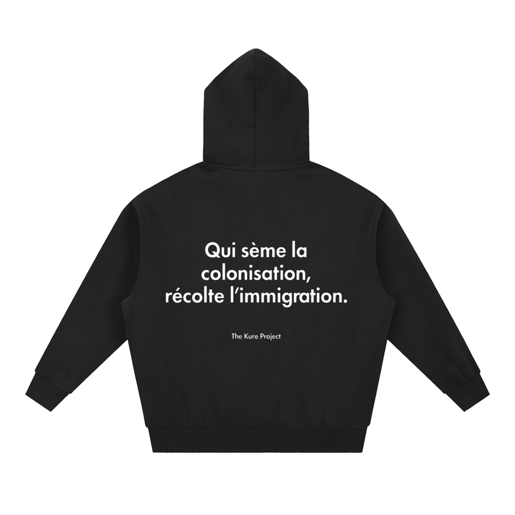 Pull à capuche « qui sème la colonisation, récolte l’immigration»