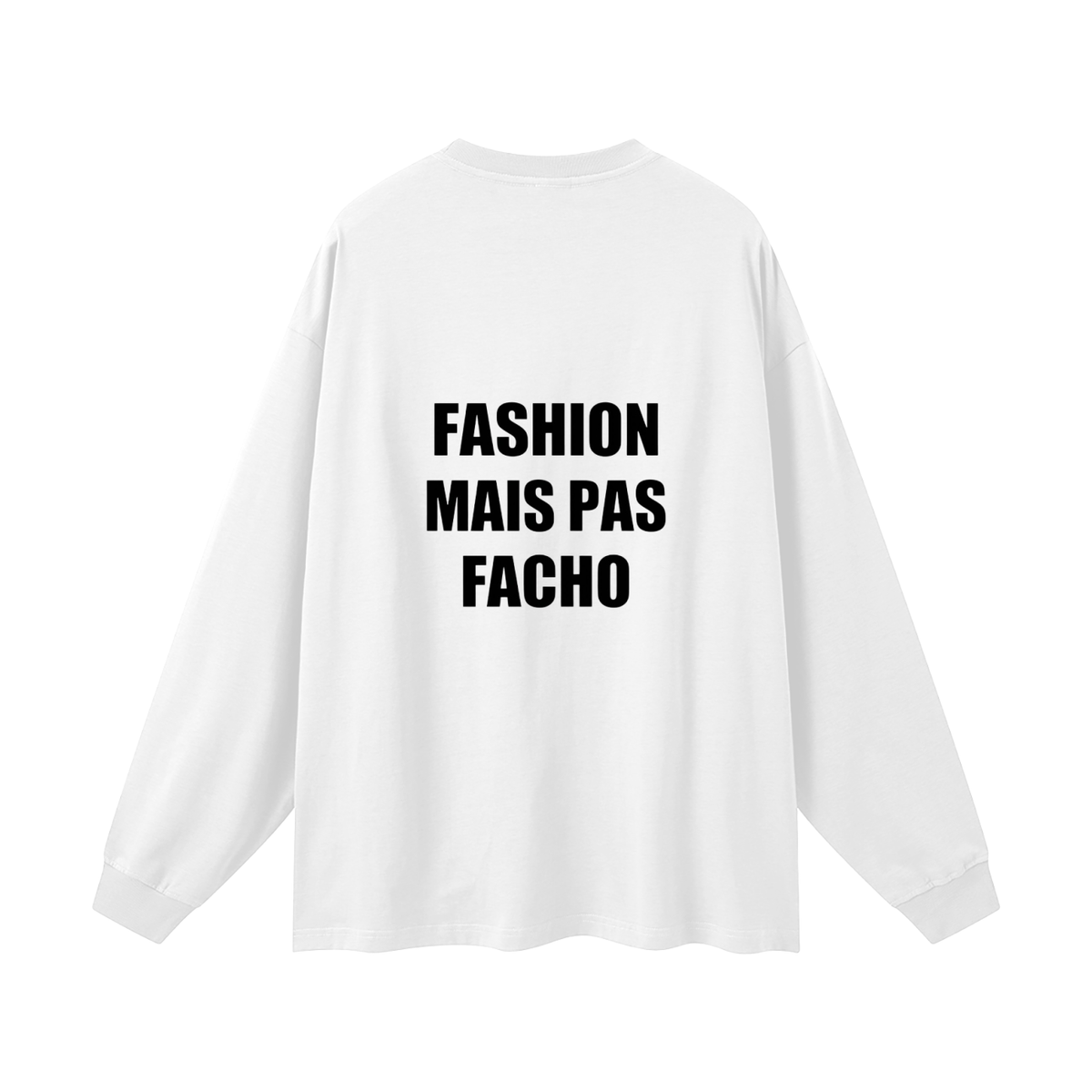 Tee shirt à manche longue « FASHION MAIS PAS FACHO »