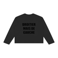 Tee shirt manche longue DROITIER MAIS DE GAUCHE ( version noir )