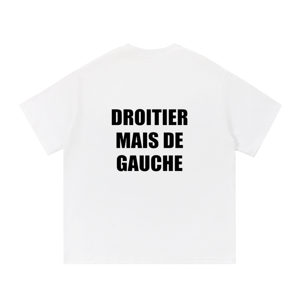 Tee shirt « DROITIER MAIS DE GAUCHE »