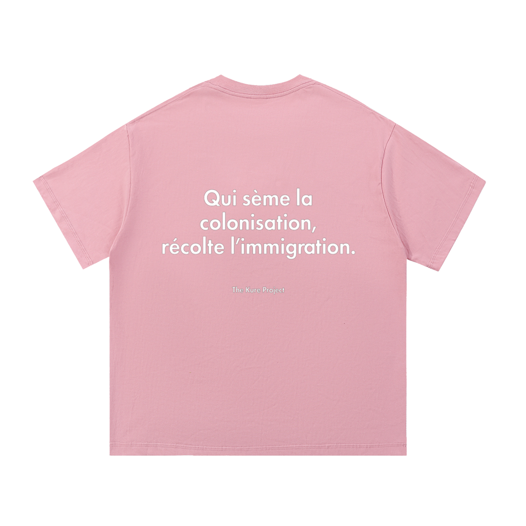Tee shirt « qui sème la colonisation, récolte l’immigration »